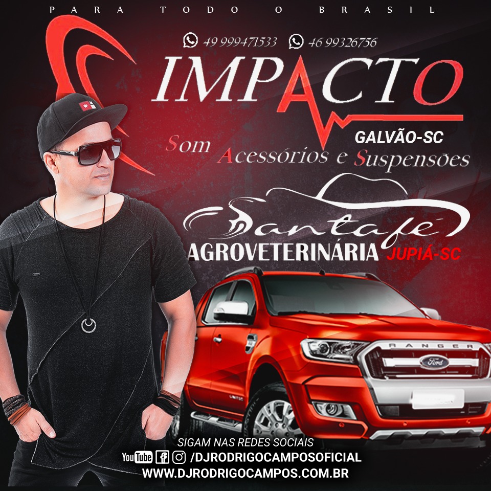 Impacto Som e Agroveterinaria Santa Fe – Funk – Sertanejo