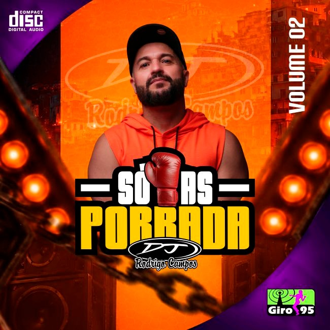 So as Porrada Vol02 – GIRO 95 – EletroHouse